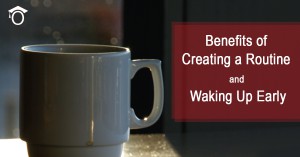 Benefits-of-Creating-a-Routine-and-Waking-Up-Early