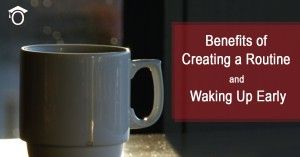 Benefits-of-Creating-a-Routine-and-Waking-Up-Early