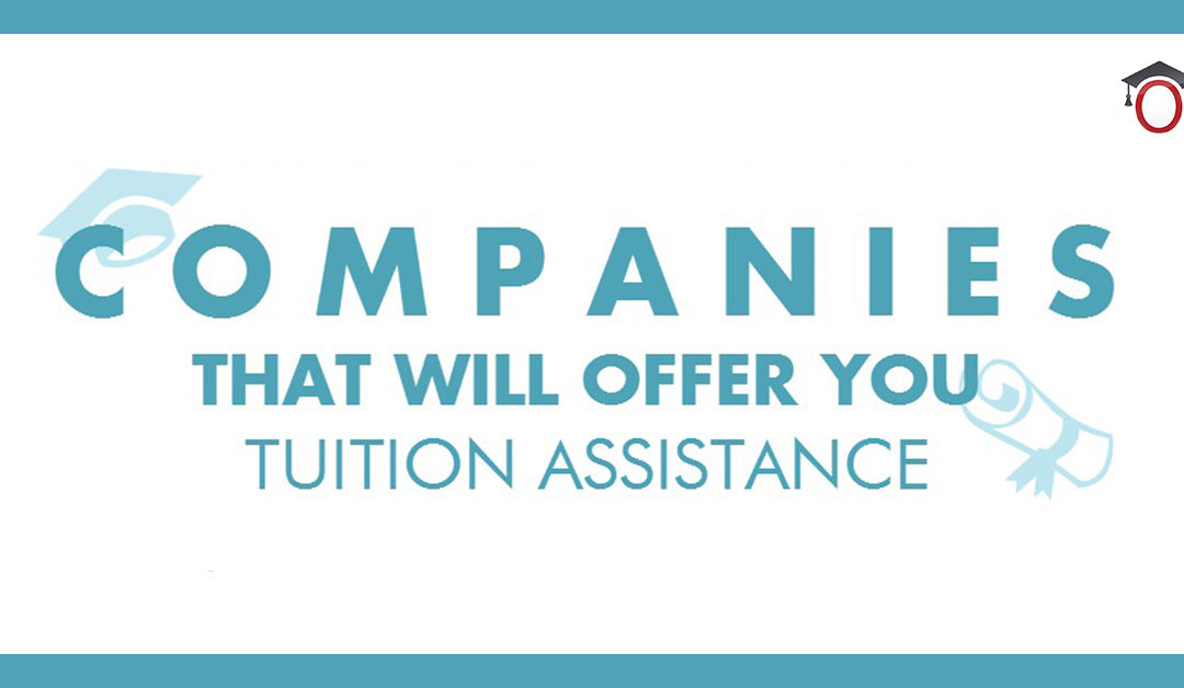 Companies that will offer you tuition assistance [infographic]