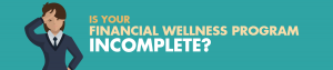 is-your-financial-wellness-program-complete-social-image (1)