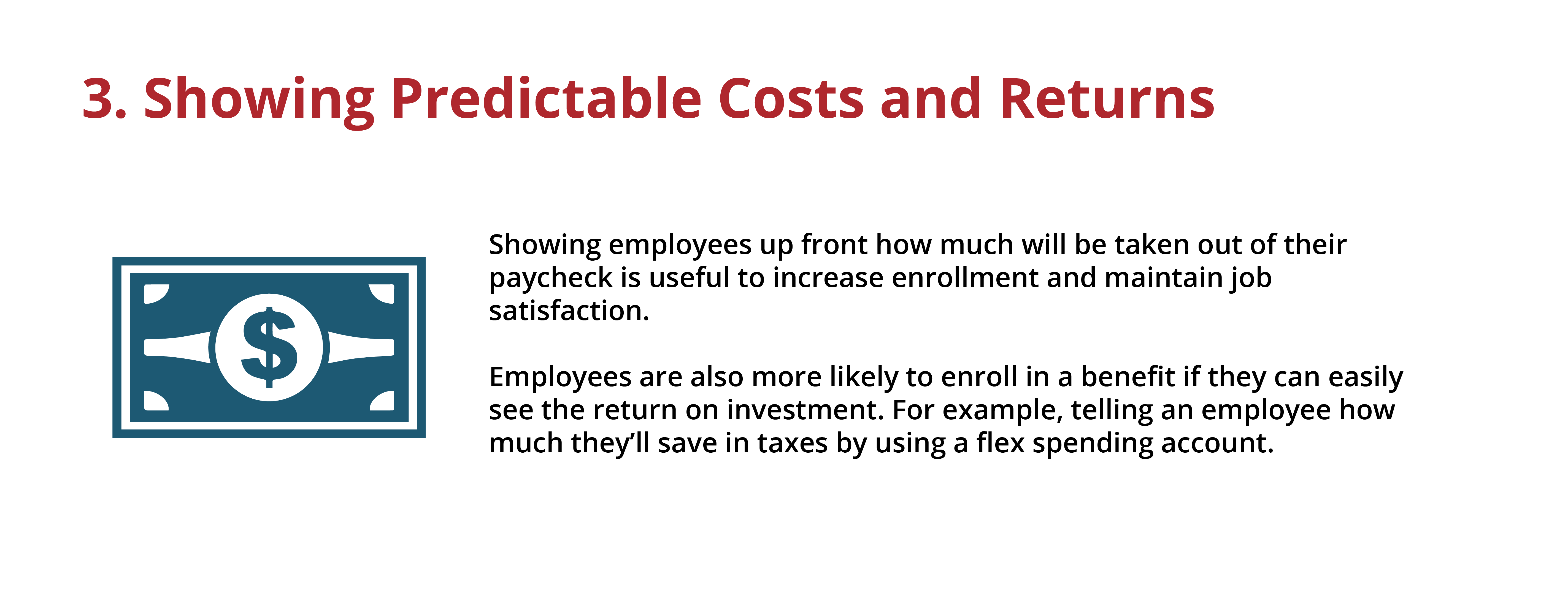 employees are more likely to enroll in a benefit if they see the value