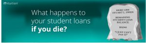 what happens to your student loans if you die