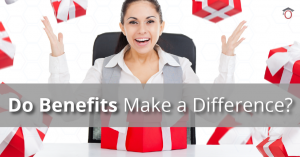 Do Benefits Make A Difference?