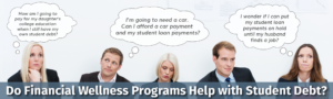 Do Financial Wellness Programs Help with Student Debt?
