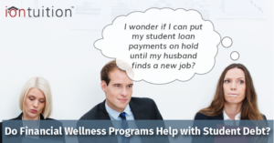 do financial wellness programs help with student debt?