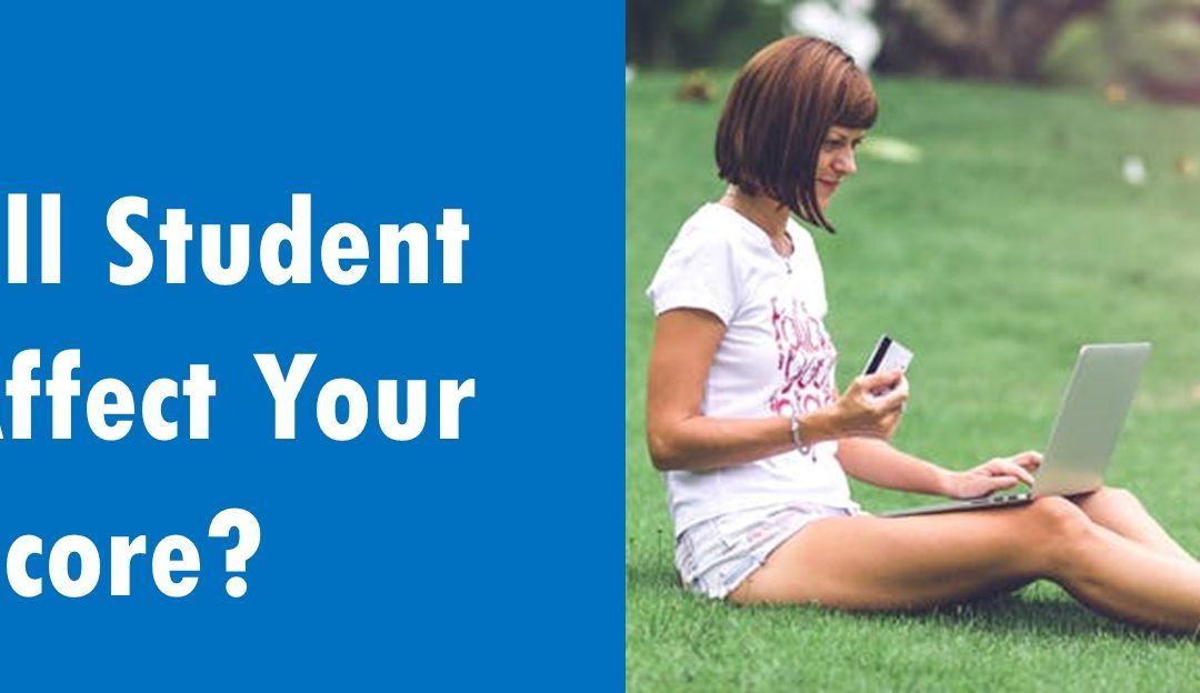 How Student Loans Can Effect Your Credit Score