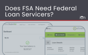 Does FSA need Federal Loan Servicers