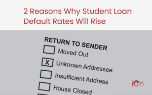 2 Reasons Why Student Loan Default Rates will Rise