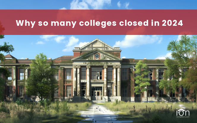 Faculty Closures: Why So Many Nonprofits Closed in 2024 – IonTuition