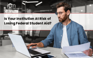 Is Your Institution at risk of losing federal student aid